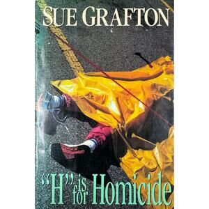 "H" is for Homicide by Sue Grafton (Hardcover)
